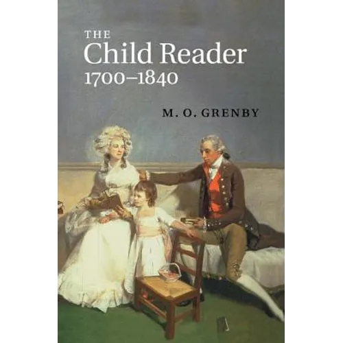The Child Reader, 1700 1840 - Paperback