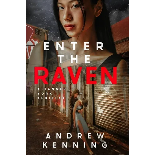 Enter The Raven: A Tanner York Thriller - Paperback