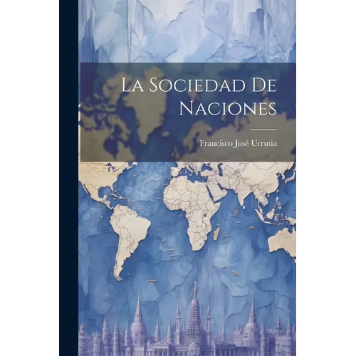 La Sociedad De Naciones - Paperback