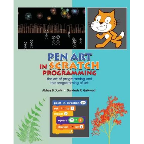 Pen Art in Scratch Programming: the art of programming and the programming of art - Paperback