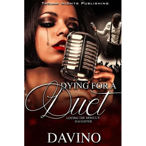 Dying for a Duet: Loving The Mogul's Daughter - Paperback