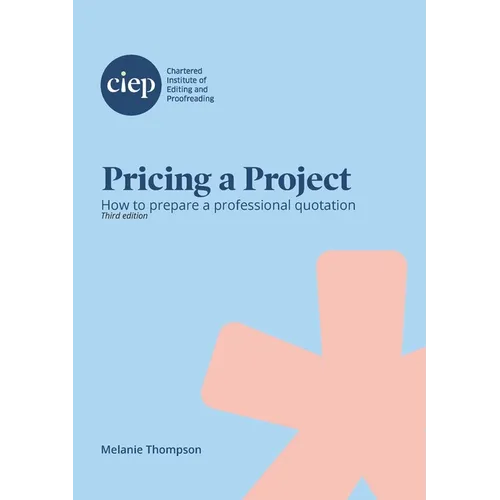 Pricing a Project: How to prepare a professional quotation - Paperback