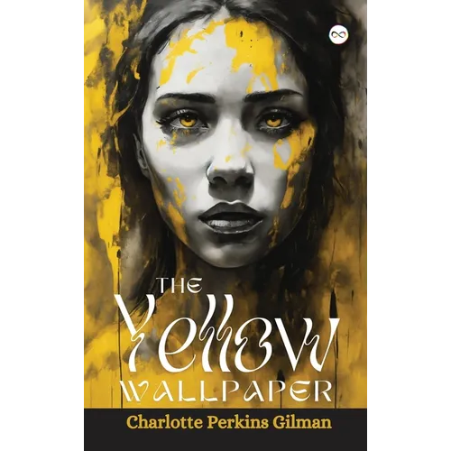 The Yellow Wallpaper - Hardcover