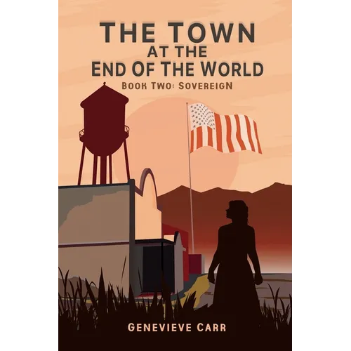 The Town at the End of the World: Book Two: Sovereign - Paperback