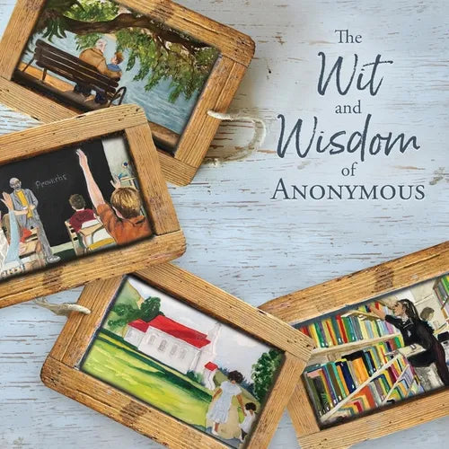 The Wit and Wisdom of Anonymous - Paperback