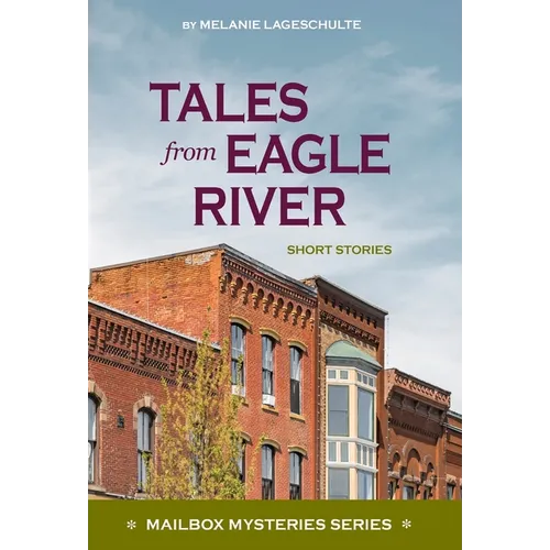 Tales from Eagle River: short stories - Hardcover