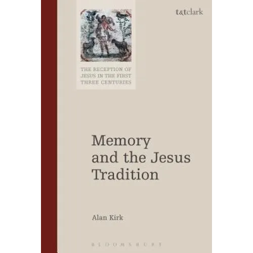 Memory and the Jesus Tradition - Paperback