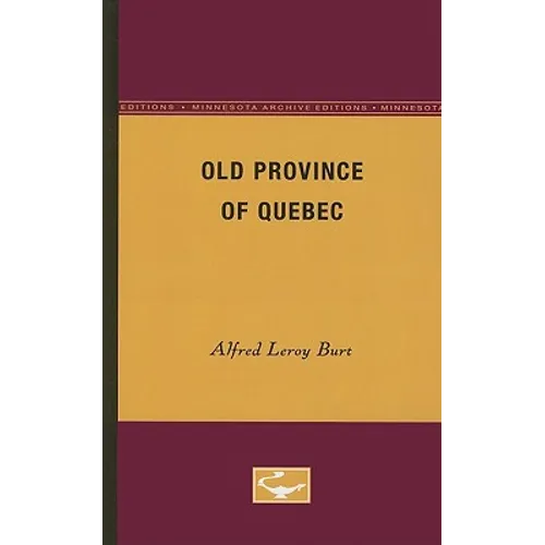 The Old Province of Quebec - Paperback