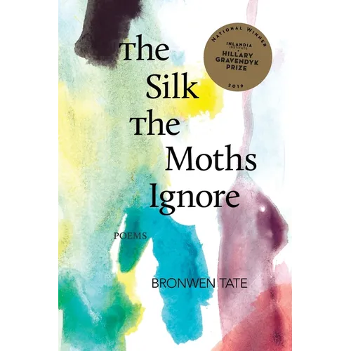 The Silk the Moths Ignore - Paperback
