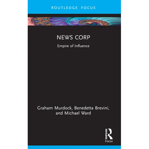 News Corp: Empire of Influence - Paperback