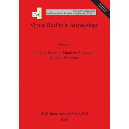 Virtual Reality in Archaeology: Computer Applications and Quantitative Methods in Archaeology - Paperback