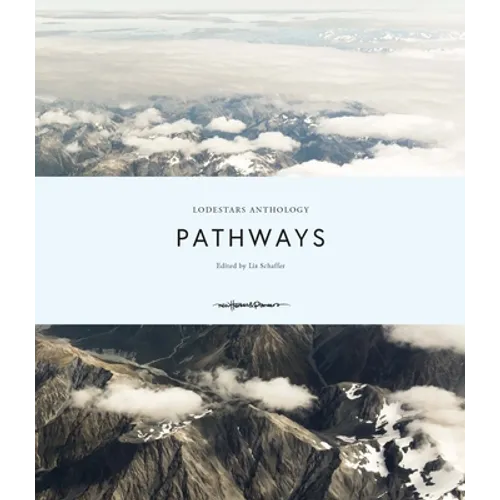 Lodestars Anthology: Pathways - Hardcover