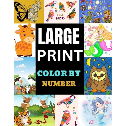 Large Print Color by Number: Easy designs coloring book for adults