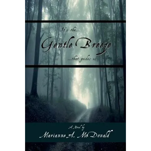 It's the Gentle Breeze that guides us - Paperback