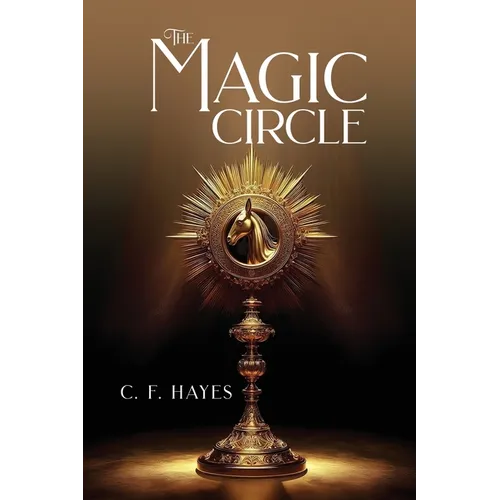The Magic Circle: With Color Illustrations - Paperback
