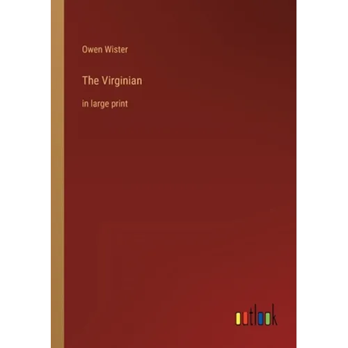 The Virginian: in large print - Paperback