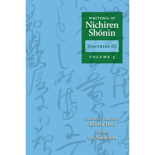 Writings of Nichiren Shonin Doctrine 3: Volume 3 - Paperback