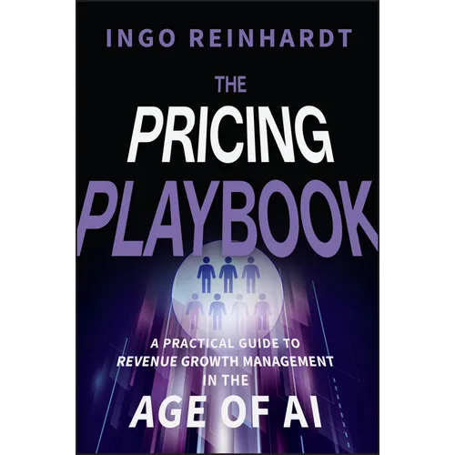 The Pricing Playbook: A Practical Guide to Revenue Growth Management in the Age of A.I. - Hardcover