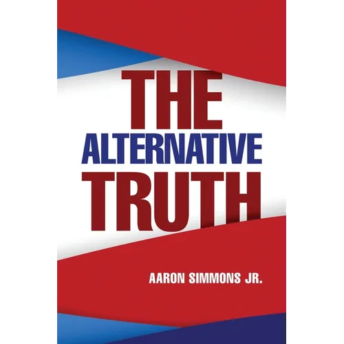 The Alternative Truth - Paperback
