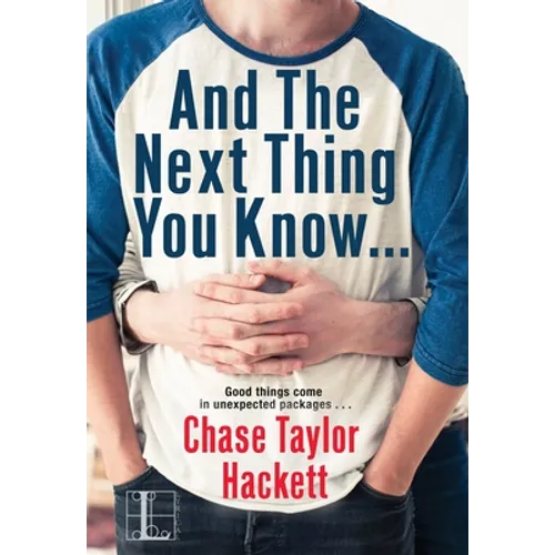 And the next Thing You Know . . . - Paperback