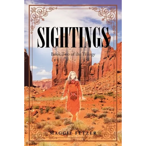 Sightings: Book Two of the Trilogy - Paperback