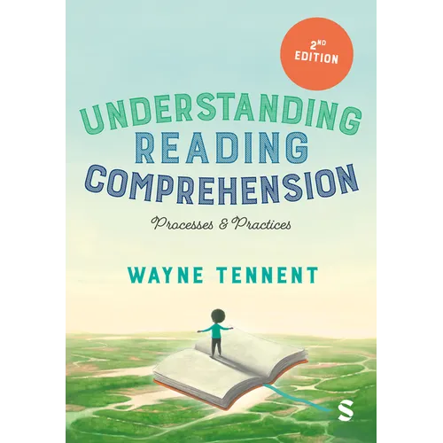Understanding Reading Comprehension: Processes and Practices (Second Edition) - Paperback
