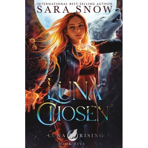 Luna Chosen: Book 5 of the Luna Rising Series (a Paranormal Shifter Romance Series) - Paperback