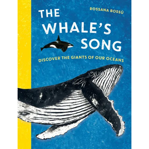 The Whale's Song: Discover the Giants of Our Oceans - Hardcover