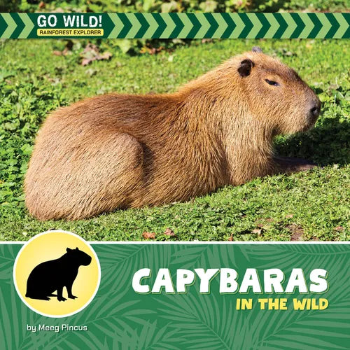 Capybaras in the Wild - Library Binding