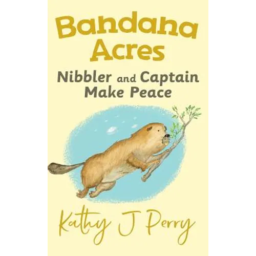 Nibbler & Captain Make Peace - Hardcover