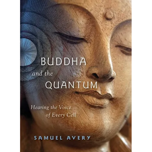 The Buddha and the Quantum - Paperback
