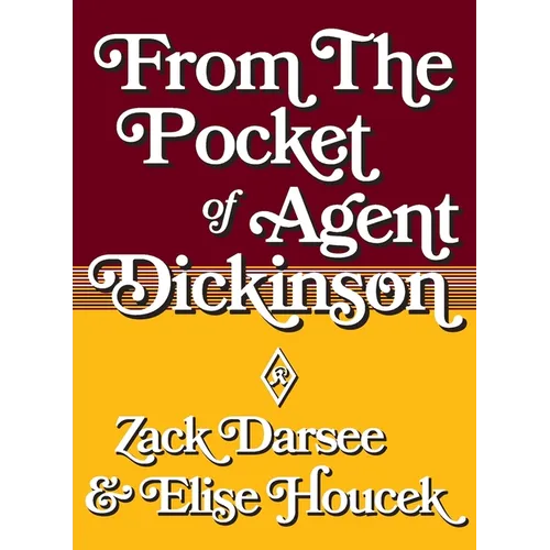 From the Pocket of Agent Dickinson - Paperback