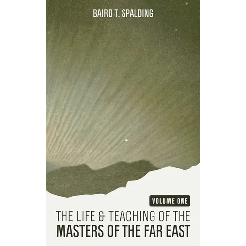 Life and Teaching of the Masters of the Far East (Volume One) - Hardcover