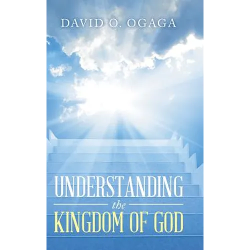 Understanding the Kingdom of God (Concepts and Precepts) - Hardcover