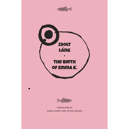 The Birth of Emma K. - Hardcover