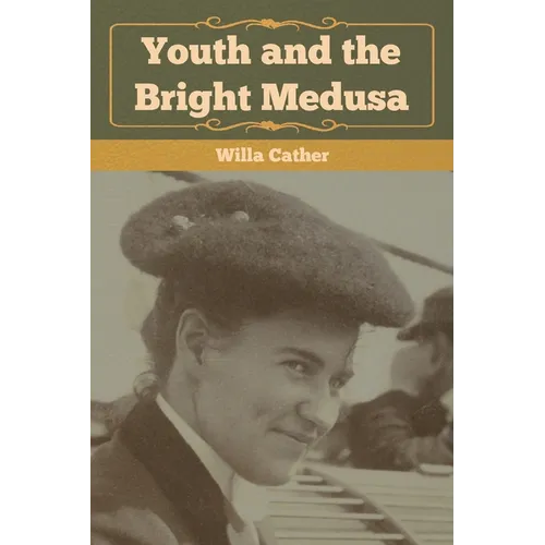 Youth and the Bright Medusa - Paperback