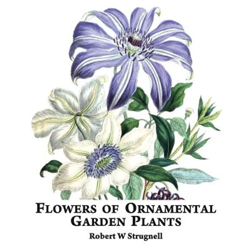 Flowers of Ornamental Garden Plants - Paperback