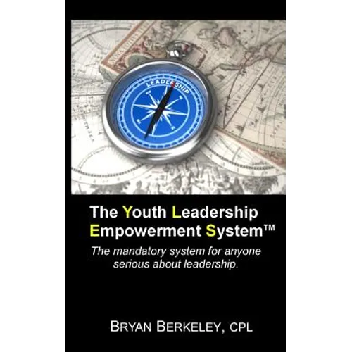 The Youth Leadership Empowerment System - Paperback