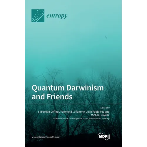 Quantum Darwinism and Friends
