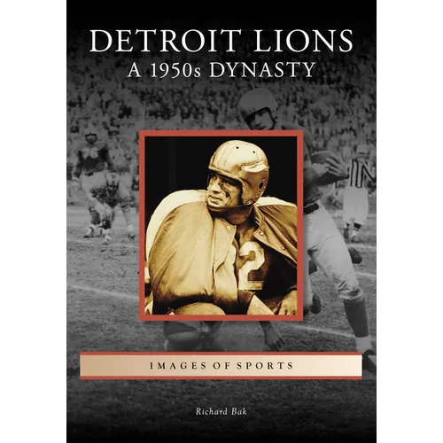Detroit Lions: A 1950s Dynasty - Paperback