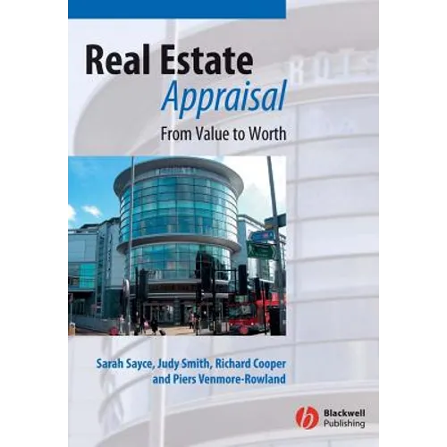 Real Estate Appraisal: From Value to Worth - Paperback