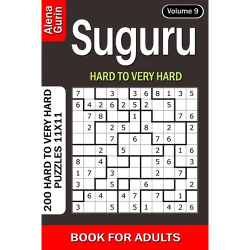 Suguru puzzle book for Adults: 200 Hard to Very Hard Puzzles 11x11 (Volume9) - Paperback