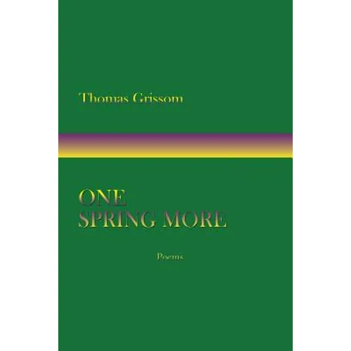 One Spring More, Poems - Paperback