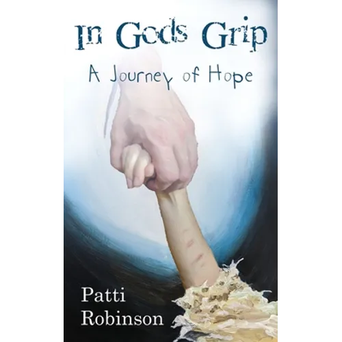 In God's Grip: A Journey of Hope - Paperback