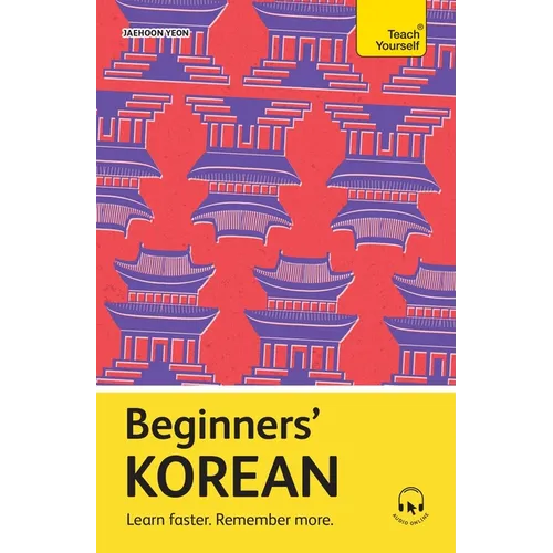 Beginners' Korean: Learn Faster. Remember More. - Paperback