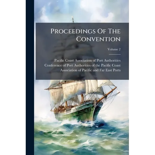 Proceedings Of The Convention; Volume 2 - Paperback