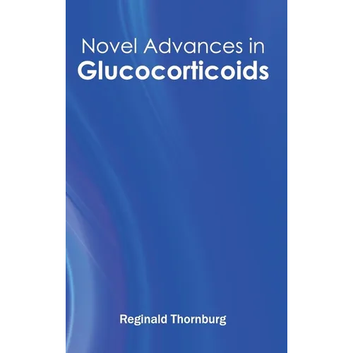 Novel Advances in Glucocorticoids - Hardcover