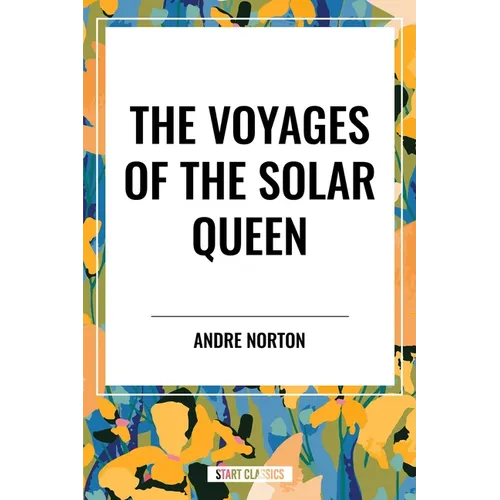 Voyages of the Solar Queen - Hardcover