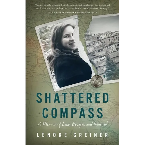 Shattered Compass: A Memoir of Loss, Escape, and Renewal