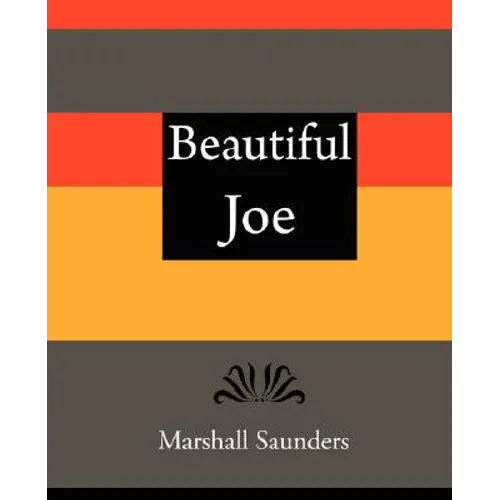 Beautiful Joe - Marshall Saunders - Paperback